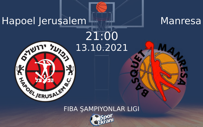 13 Ekim 2021 Hapoel Jerusalem vs Manresa maçı Hangi Kanalda Saat Kaçta Yayınlanacak? 13 Ekim 2021 Hapoel Jerusalem vs Manresa maçı Hangi Kanalda Saat Kaçta Yayınlanacak?