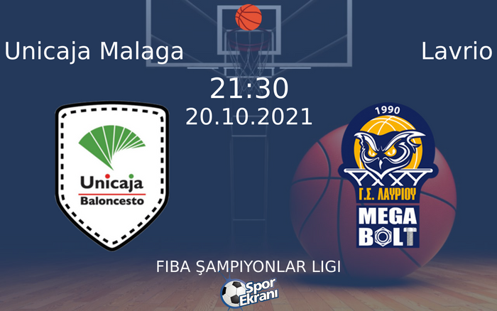 20 Ekim 2021 Unicaja Malaga vs Lavrio maçı Hangi Kanalda Saat Kaçta Yayınlanacak? 20 Ekim 2021 Unicaja Malaga vs Lavrio maçı Hangi Kanalda Saat Kaçta Yayınlanacak?