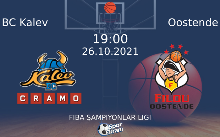 26 Ekim 2021 BC Kalev vs Oostende maçı Hangi Kanalda Saat Kaçta Yayınlanacak? 26 Ekim 2021 BC Kalev vs Oostende maçı Hangi Kanalda Saat Kaçta Yayınlanacak?