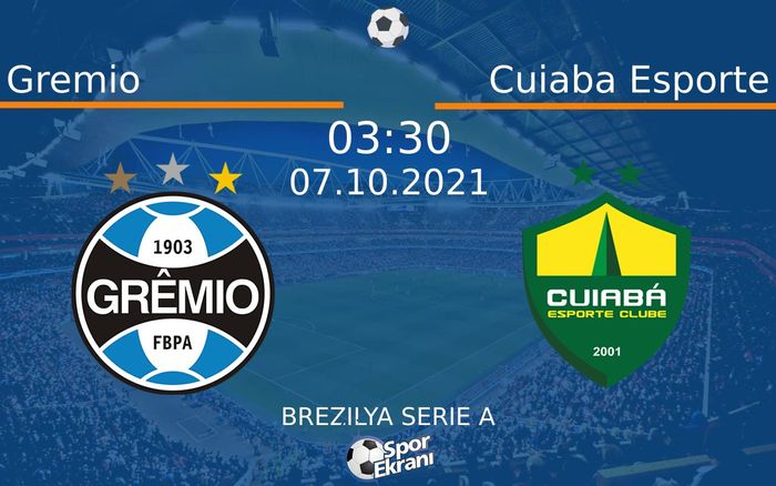 07 Ekim 2021 Gremio vs Cuiaba Esporte maçı Hangi Kanalda Saat Kaçta Yayınlanacak? 07 Ekim 2021 Gremio vs Cuiaba Esporte maçı Hangi Kanalda Saat Kaçta Yayınlanacak?