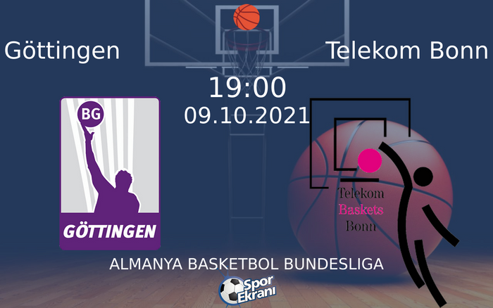 09 Ekim 2021 Göttingen vs Telekom Bonn maçı Hangi Kanalda Saat Kaçta Yayınlanacak? 09 Ekim 2021 Göttingen vs Telekom Bonn maçı Hangi Kanalda Saat Kaçta Yayınlanacak?