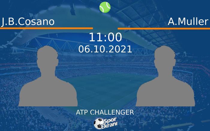 06 Ekim 2021 J.B.Cosano vs A.Muller maçı Hangi Kanalda Saat Kaçta Yayınlanacak? 06 Ekim 2021 J.B.Cosano vs A.Muller maçı Hangi Kanalda Saat Kaçta Yayınlanacak?