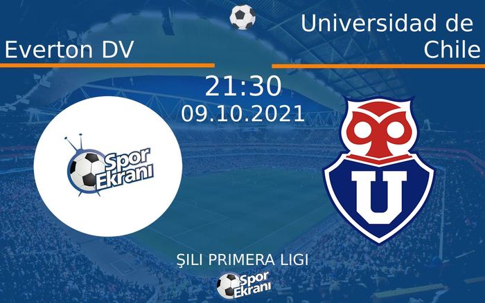 09 Ekim 2021 Everton DV vs Universidad de Chile maçı Hangi Kanalda Saat Kaçta Yayınlanacak? 09 Ekim 2021 Everton DV vs Universidad de Chile maçı Hangi Kanalda Saat Kaçta Yayınlanacak?