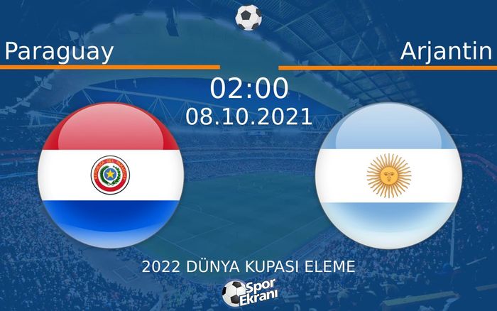 08 Ekim 2021 Paraguay vs Arjantin maçı Hangi Kanalda Saat Kaçta Yayınlanacak? 08 Ekim 2021 Paraguay vs Arjantin maçı Hangi Kanalda Saat Kaçta Yayınlanacak?