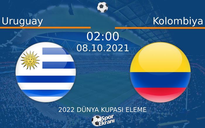 08 Ekim 2021 Uruguay vs Kolombiya maçı Hangi Kanalda Saat Kaçta Yayınlanacak? 08 Ekim 2021 Uruguay vs Kolombiya maçı Hangi Kanalda Saat Kaçta Yayınlanacak?