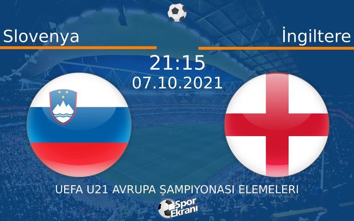07 Ekim 2021 Slovenya vs İngiltere maçı Hangi Kanalda Saat Kaçta Yayınlanacak? 07 Ekim 2021 Slovenya vs İngiltere maçı Hangi Kanalda Saat Kaçta Yayınlanacak?