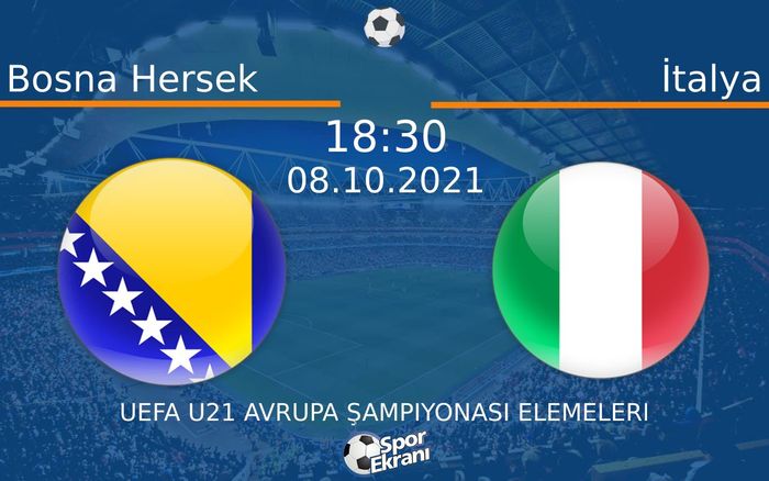 08 Ekim 2021 Bosna Hersek vs İtalya maçı Hangi Kanalda Saat Kaçta Yayınlanacak? 08 Ekim 2021 Bosna Hersek vs İtalya maçı Hangi Kanalda Saat Kaçta Yayınlanacak?