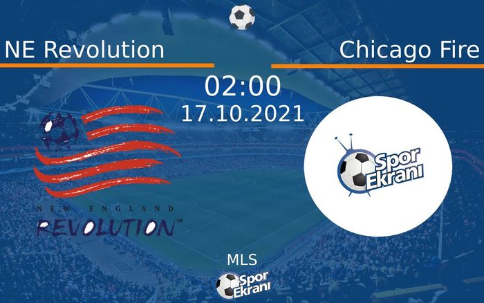17 Ekim 2021 NE Revolution vs Chicago Fire maçı Hangi Kanalda Saat Kaçta Yayınlanacak? 17 Ekim 2021 NE Revolution vs Chicago Fire maçı Hangi Kanalda Saat Kaçta Yayınlanacak?