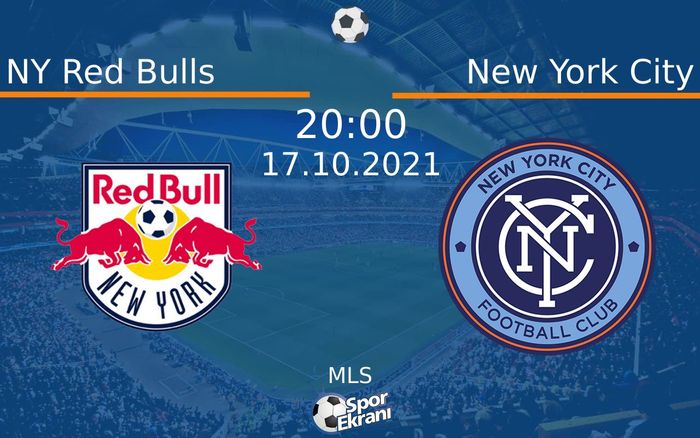 17 Ekim 2021 NY Red Bulls vs New York City maçı Hangi Kanalda Saat Kaçta Yayınlanacak? 17 Ekim 2021 NY Red Bulls vs New York City maçı Hangi Kanalda Saat Kaçta Yayınlanacak?