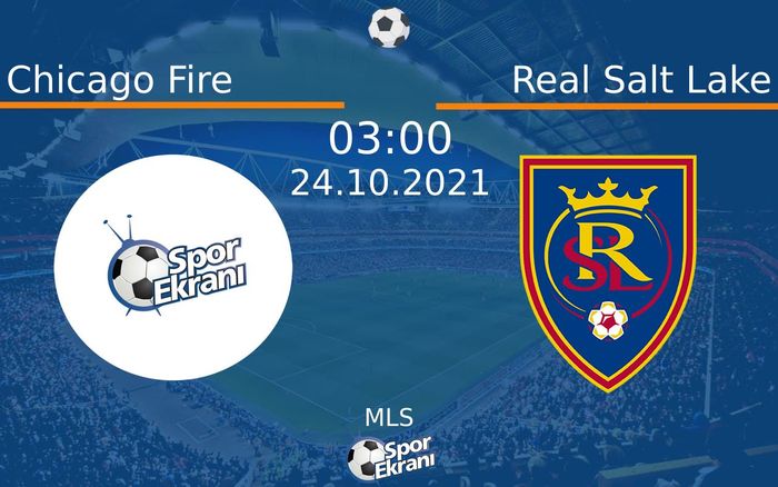 24 Ekim 2021 Chicago Fire vs Real Salt Lake maçı Hangi Kanalda Saat Kaçta Yayınlanacak? 24 Ekim 2021 Chicago Fire vs Real Salt Lake maçı Hangi Kanalda Saat Kaçta Yayınlanacak?