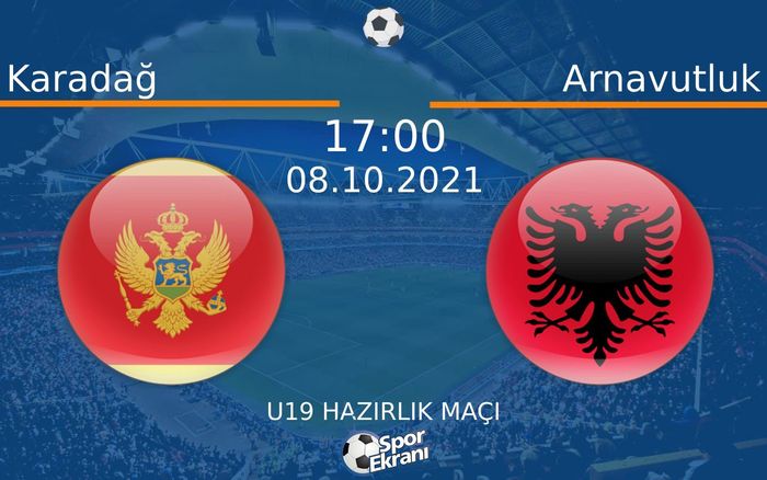08 Ekim 2021 Karadağ vs Arnavutluk maçı Hangi Kanalda Saat Kaçta Yayınlanacak? 08 Ekim 2021 Karadağ vs Arnavutluk maçı Hangi Kanalda Saat Kaçta Yayınlanacak?