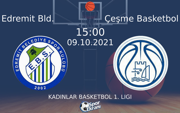 09 Ekim 2021 Edremit Bld. vs Çeşme Basketbol maçı Hangi Kanalda Saat Kaçta Yayınlanacak?