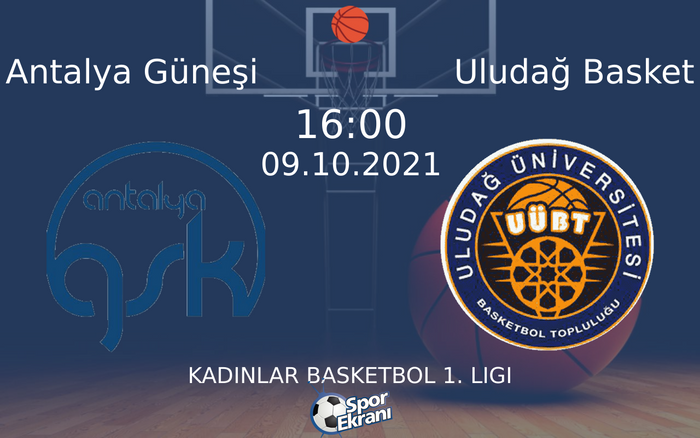 09 Ekim 2021 Antalya Güneşi vs Uludağ Basket maçı Hangi Kanalda Saat Kaçta Yayınlanacak? 09 Ekim 2021 Antalya Güneşi vs Uludağ Basket maçı Hangi Kanalda Saat Kaçta Yayınlanacak?