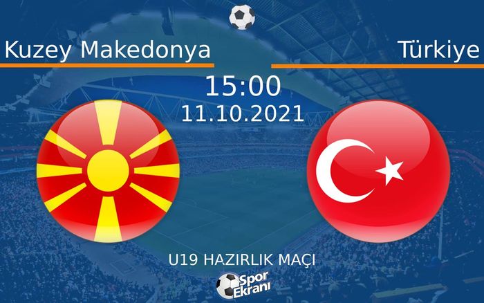 11 Ekim 2021 Kuzey Makedonya vs Türkiye maçı Hangi Kanalda Saat Kaçta Yayınlanacak? 11 Ekim 2021 Kuzey Makedonya vs Türkiye maçı Hangi Kanalda Saat Kaçta Yayınlanacak?
