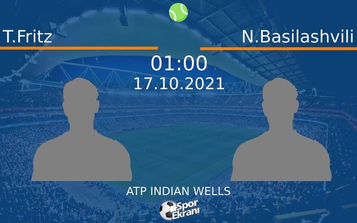17 Ekim 2021 T.Fritz vs N.Basilashvili maçı Hangi Kanalda Saat Kaçta Yayınlanacak? 17 Ekim 2021 T.Fritz vs N.Basilashvili maçı Hangi Kanalda Saat Kaçta Yayınlanacak?