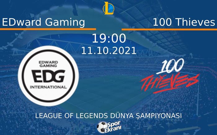 11 Ekim 2021 EDward Gaming vs 100 Thieves maçı Hangi Kanalda Saat Kaçta Yayınlanacak? 11 Ekim 2021 EDward Gaming vs 100 Thieves maçı Hangi Kanalda Saat Kaçta Yayınlanacak?