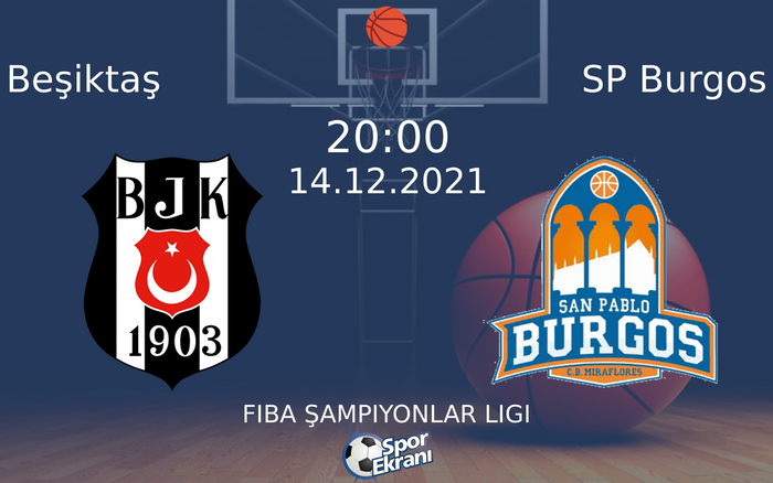 14 Aralık 2021 Beşiktaş vs SP Burgos maçı Hangi Kanalda Saat Kaçta Yayınlanacak? 14 Aralık 2021 Beşiktaş vs SP Burgos maçı Hangi Kanalda Saat Kaçta Yayınlanacak?