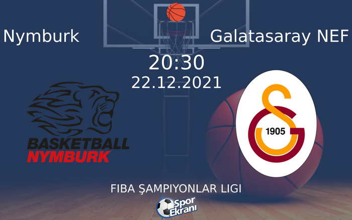 22 Aralık 2021 Nymburk vs Galatasaray NEF maçı Hangi Kanalda Saat Kaçta Yayınlanacak? 22 Aralık 2021 Nymburk vs Galatasaray NEF maçı Hangi Kanalda Saat Kaçta Yayınlanacak?