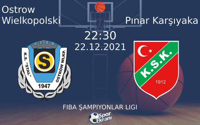 22 Aralık 2021 Ostrow Wielkopolski vs Pınar Karşıyaka maçı Hangi Kanalda Saat Kaçta Yayınlanacak? 22 Aralık 2021 Ostrow Wielkopolski vs Pınar Karşıyaka maçı Hangi Kanalda Saat Kaçta Yayınlanacak?