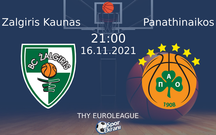 16 Kasım 2021 Zalgiris Kaunas vs Panathinaikos maçı Hangi Kanalda Saat Kaçta Yayınlanacak? 16 Kasım 2021 Zalgiris Kaunas vs Panathinaikos maçı Hangi Kanalda Saat Kaçta Yayınlanacak?