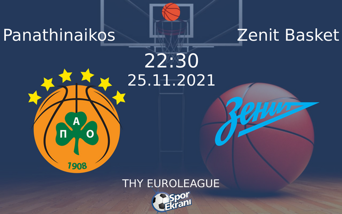 25 Kasım 2021 Panathinaikos vs Zenit Basket maçı Hangi Kanalda Saat Kaçta Yayınlanacak? 25 Kasım 2021 Panathinaikos vs Zenit Basket maçı Hangi Kanalda Saat Kaçta Yayınlanacak?