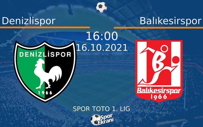 16 Ekim 2021 Denizlispor vs Balıkesirspor maçı Hangi Kanalda Saat Kaçta Yayınlanacak? 16 Ekim 2021 Denizlispor vs Balıkesirspor maçı Hangi Kanalda Saat Kaçta Yayınlanacak?