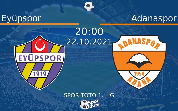 22 Ekim 2021 Eyüpspor vs Adanaspor maçı Hangi Kanalda Saat Kaçta Yayınlanacak? 22 Ekim 2021 Eyüpspor vs Adanaspor maçı Hangi Kanalda Saat Kaçta Yayınlanacak?