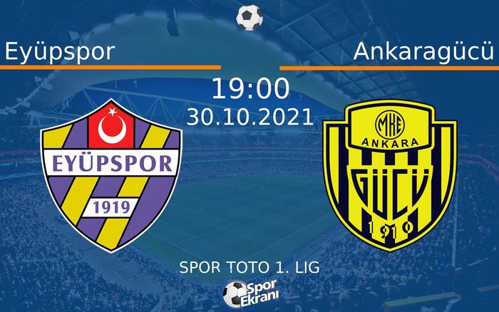 30 Ekim 2021 Eyüpspor vs Ankaragücü maçı Hangi Kanalda Saat Kaçta Yayınlanacak? 30 Ekim 2021 Eyüpspor vs Ankaragücü maçı Hangi Kanalda Saat Kaçta Yayınlanacak?