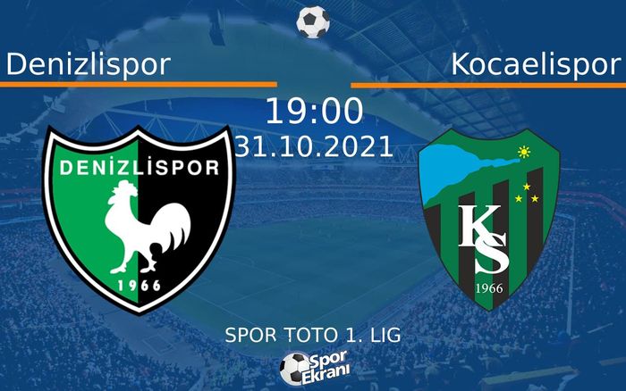 31 Ekim 2021 Denizlispor vs Kocaelispor maçı Hangi Kanalda Saat Kaçta Yayınlanacak? 31 Ekim 2021 Denizlispor vs Kocaelispor maçı Hangi Kanalda Saat Kaçta Yayınlanacak?