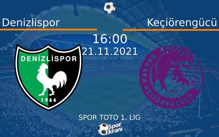 21 Kasım 2021 Denizlispor vs Keçiörengücü maçı Hangi Kanalda Saat Kaçta Yayınlanacak? 21 Kasım 2021 Denizlispor vs Keçiörengücü maçı Hangi Kanalda Saat Kaçta Yayınlanacak?