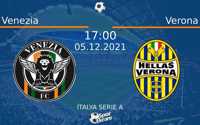 05 Aralık 2021 Venezia vs Verona maçı Hangi Kanalda Saat Kaçta Yayınlanacak? 05 Aralık 2021 Venezia vs Verona maçı Hangi Kanalda Saat Kaçta Yayınlanacak?