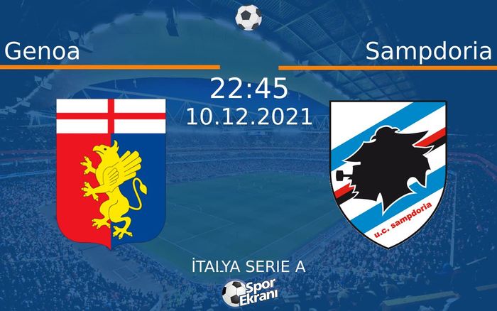10 Aralık 2021 Genoa vs Sampdoria maçı Hangi Kanalda Saat Kaçta Yayınlanacak? 10 Aralık 2021 Genoa vs Sampdoria maçı Hangi Kanalda Saat Kaçta Yayınlanacak?