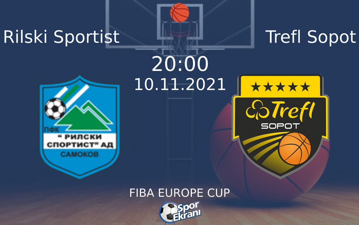10 Kasım 2021 Rilski Sportist vs Trefl Sopot maçı Hangi Kanalda Saat Kaçta Yayınlanacak? 10 Kasım 2021 Rilski Sportist vs Trefl Sopot maçı Hangi Kanalda Saat Kaçta Yayınlanacak?
