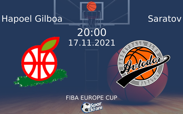 17 Kasım 2021 Hapoel Gilboa vs Saratov maçı Hangi Kanalda Saat Kaçta Yayınlanacak? 17 Kasım 2021 Hapoel Gilboa vs Saratov maçı Hangi Kanalda Saat Kaçta Yayınlanacak?