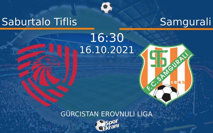 16 Ekim 2021 Saburtalo Tiflis vs Samgurali maçı Hangi Kanalda Saat Kaçta Yayınlanacak? 16 Ekim 2021 Saburtalo Tiflis vs Samgurali maçı Hangi Kanalda Saat Kaçta Yayınlanacak?