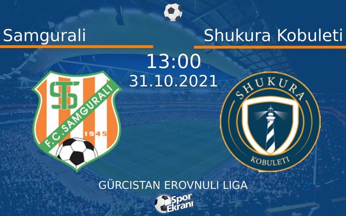 31 Ekim 2021 Samgurali vs Shukura Kobuleti maçı Hangi Kanalda Saat Kaçta Yayınlanacak? 31 Ekim 2021 Samgurali vs Shukura Kobuleti maçı Hangi Kanalda Saat Kaçta Yayınlanacak?