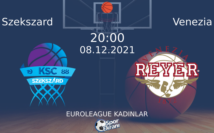 08 Aralık 2021 Szekszard vs Venezia maçı Hangi Kanalda Saat Kaçta Yayınlanacak? 08 Aralık 2021 Szekszard vs Venezia maçı Hangi Kanalda Saat Kaçta Yayınlanacak?