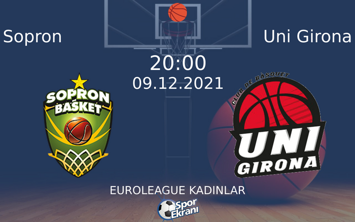 09 Aralık 2021 Sopron vs Uni Girona maçı Hangi Kanalda Saat Kaçta Yayınlanacak? 09 Aralık 2021 Sopron vs Uni Girona maçı Hangi Kanalda Saat Kaçta Yayınlanacak?