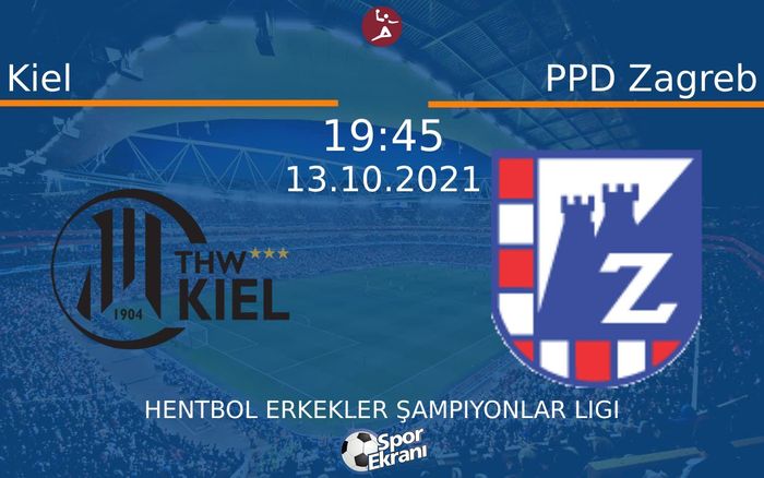 13 Ekim 2021 Kiel vs PPD Zagreb maçı Hangi Kanalda Saat Kaçta Yayınlanacak? 13 Ekim 2021 Kiel vs PPD Zagreb maçı Hangi Kanalda Saat Kaçta Yayınlanacak?