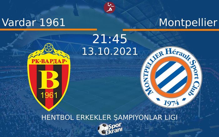 13 Ekim 2021 Vardar 1961 vs Montpellier maçı Hangi Kanalda Saat Kaçta Yayınlanacak? 13 Ekim 2021 Vardar 1961 vs Montpellier maçı Hangi Kanalda Saat Kaçta Yayınlanacak?