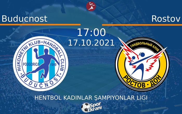 17 Ekim 2021 Buducnost vs Rostov maçı Hangi Kanalda Saat Kaçta Yayınlanacak? 17 Ekim 2021 Buducnost vs Rostov maçı Hangi Kanalda Saat Kaçta Yayınlanacak?