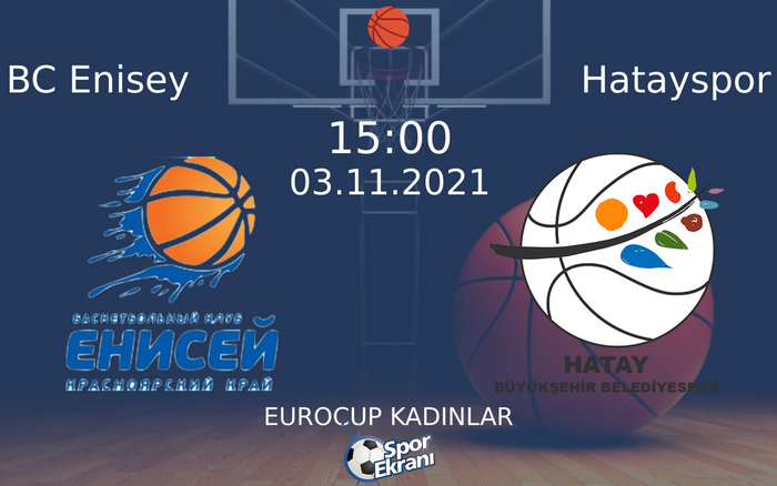 03 Kasım 2021 BC Enisey vs Hatayspor maçı Hangi Kanalda Saat Kaçta Yayınlanacak? 03 Kasım 2021 BC Enisey vs Hatayspor maçı Hangi Kanalda Saat Kaçta Yayınlanacak?