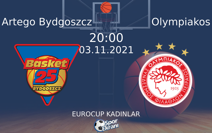 03 Kasım 2021 Artego Bydgoszcz vs Olympiakos maçı Hangi Kanalda Saat Kaçta Yayınlanacak? 03 Kasım 2021 Artego Bydgoszcz vs Olympiakos maçı Hangi Kanalda Saat Kaçta Yayınlanacak?
