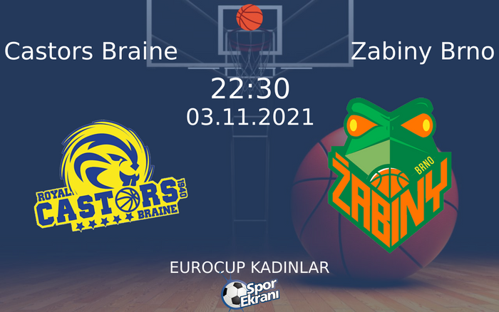 03 Kasım 2021 Castors Braine vs Zabiny Brno maçı Hangi Kanalda Saat Kaçta Yayınlanacak? 03 Kasım 2021 Castors Braine vs Zabiny Brno maçı Hangi Kanalda Saat Kaçta Yayınlanacak?