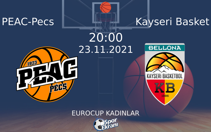 23 Kasım 2021 PEAC-Pecs vs Kayseri Basket maçı Hangi Kanalda Saat Kaçta Yayınlanacak? 23 Kasım 2021 PEAC-Pecs vs Kayseri Basket maçı Hangi Kanalda Saat Kaçta Yayınlanacak?