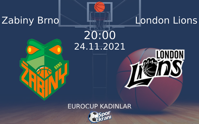 24 Kasım 2021 Zabiny Brno vs London Lions maçı Hangi Kanalda Saat Kaçta Yayınlanacak? 24 Kasım 2021 Zabiny Brno vs London Lions maçı Hangi Kanalda Saat Kaçta Yayınlanacak?