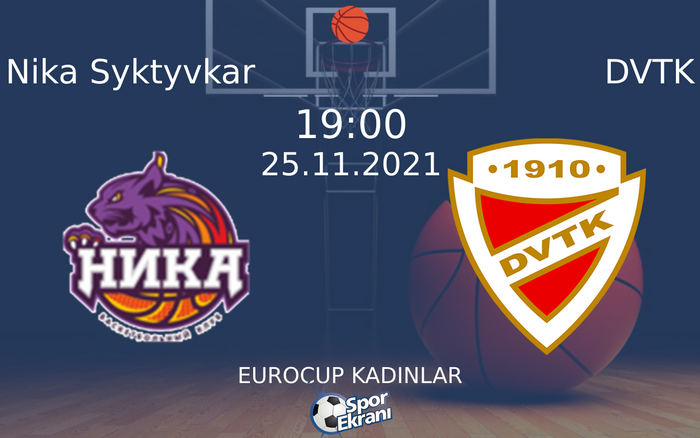 25 Kasım 2021 Nika Syktyvkar vs DVTK maçı Hangi Kanalda Saat Kaçta Yayınlanacak? 25 Kasım 2021 Nika Syktyvkar vs DVTK maçı Hangi Kanalda Saat Kaçta Yayınlanacak?
