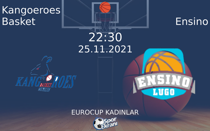 25 Kasım 2021 Kangoeroes Basket vs Ensino maçı Hangi Kanalda Saat Kaçta Yayınlanacak? 25 Kasım 2021 Kangoeroes Basket vs Ensino maçı Hangi Kanalda Saat Kaçta Yayınlanacak?