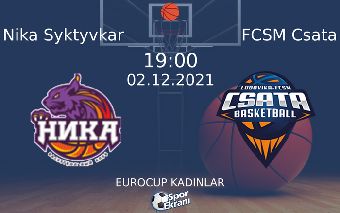 02 Aralık 2021 Nika Syktyvkar vs FCSM Csata maçı Hangi Kanalda Saat Kaçta Yayınlanacak? 02 Aralık 2021 Nika Syktyvkar vs FCSM Csata maçı Hangi Kanalda Saat Kaçta Yayınlanacak?