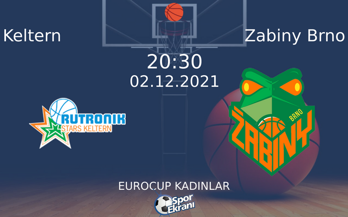 02 Aralık 2021 Keltern vs Zabiny Brno maçı Hangi Kanalda Saat Kaçta Yayınlanacak? 02 Aralık 2021 Keltern vs Zabiny Brno maçı Hangi Kanalda Saat Kaçta Yayınlanacak?